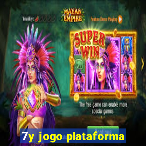 7y jogo plataforma